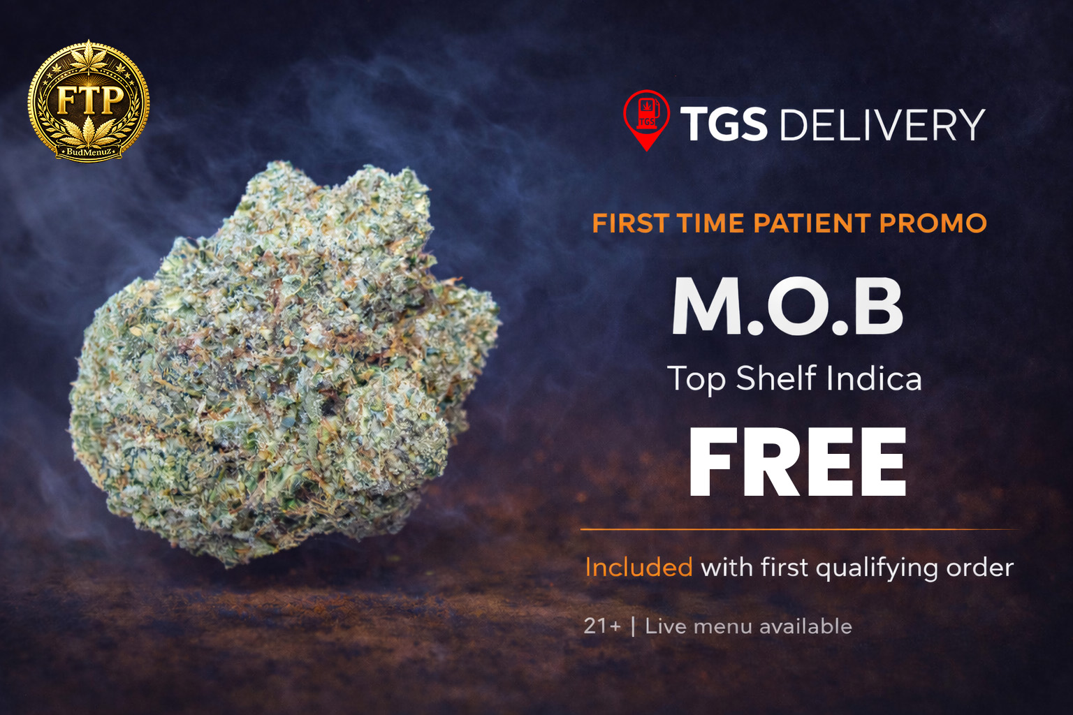 First Time Patient promotion for M.O.B top shelf indica available through TGS Delivery live menu on BudMenuz.